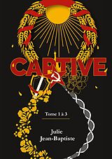 eBook (epub) Captive - Tome 1 à 3 de Julie Jean-Baptiste
