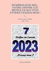 eBook (epub) Numérologie 2023... Votre chiffre CLÉ révèle ce qui vous attend chaque mois ! de Martine Ménard