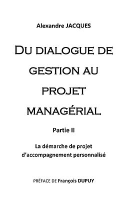 eBook (epub) Du dialogue de gestion au projet managérial de Alexandre Jacques