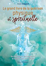eBook (epub) Le Grand Livre de la Guérison Physique et Spirituelle de Muriel Magnani