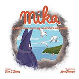 eBook (epub) Mika, la petite chauve-souris qui rêvait d'être une mouette de Elisabeth Bligny