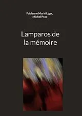 E-Book (epub) Lamparos de la mémoire von Fabienne Marié Liger, Michel Prat