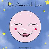 E-Book (epub) Un Amour de Lune von Jessica Vermeuil