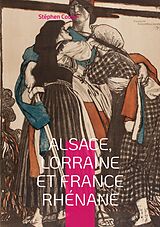 E-Book (epub) Alsace, Lorraine et France rhénane von Stéphen Coubé