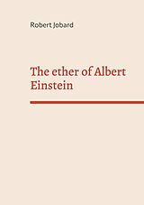 eBook (pdf) The ether of Albert Einstein de Robert Jobard