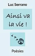 E-Book (epub) C'est la vie von Luc Serrano