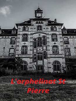 eBook (epub) L'orphelinat St Pierre de Samuel Bracque