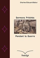 eBook (epub) Sermons prêchés pendant la guerre de Charles-Édouard Babut