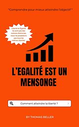 eBook (epub) L'égalité est un mensonge de Thomas Beller