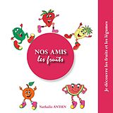 E-Book (epub) Nos amis les fruits von Nathalie Antien