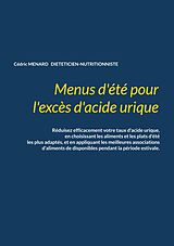 eBook (epub) Menus d'été pour l'excès d'acide urique. de Cédric Menard