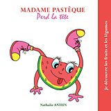 eBook (epub) Madame Pastèque perd la tête de Nathalie Antien