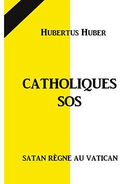 eBook (epub) Catholique SOS de Hubertus Huber