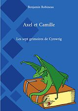 E-Book (epub) Axel et Camille von Benjamin Robineau