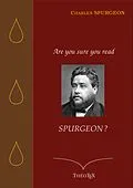 E-Book (epub) Are you sure you read Spurgeon ? von Charles Spurgeon