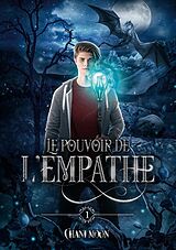 Couverture cartonnée Le Pouvoir de l'Empathe, tome 1 de Chani Moon