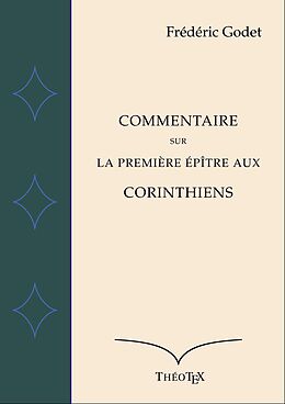 eBook (epub) Commentaire sur la Première Épître aux Corinthiens de Frédéric Godet