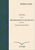 E-Book (epub) Histoire de la Réformation à Neuchâtel von Frédéric Godet