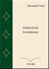 eBook (epub) Théologie Pastorale de Alexandre Vinet