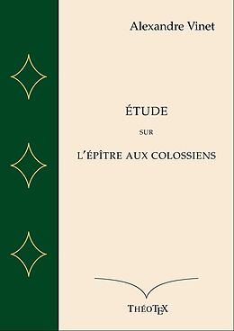 eBook (epub) Commentaire sur l'Épître aux Colossiens de Alexandre Vinet