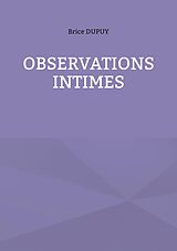 eBook (epub) Observations Intimes de Brice Dupuy