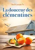 E-Book (epub) La Douceur des Clémentines von Stef Guivarc'h