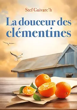 E-Book (epub) La Douceur des Clémentines von Stef Guivarc'h