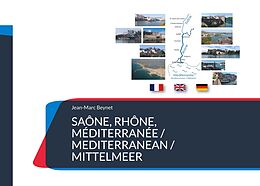 eBook (pdf) Saône, Rhône, Méditerranée / Mediterranean / Mittelmeer de Jean-Marc Beynet