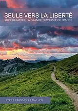 E-Book (epub) Seule vers la liberté von Cécile Carnimolla Mailhos