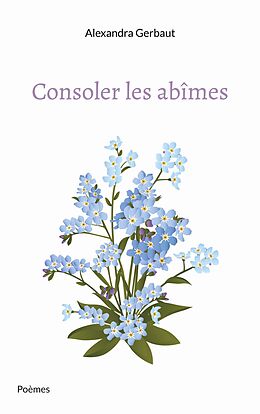 eBook (epub) Consoler les abîmes de Alexandra Gerbaut