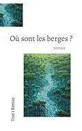 E-Book (epub) Où Sont les berges ? von Tout Roman