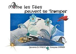 E-Book (epub) Même les fées peuvent se tromper von Giovanna Di Mascio, Françoise Carrer