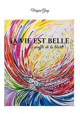 E-Book (epub) La vie est belle von Virginie Gray