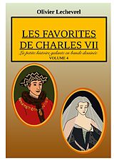 eBook (epub) Les favorites de Charles VII de Olivier Lechevrel