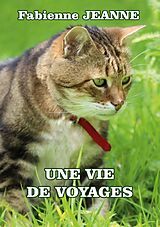 eBook (epub) Une vie de voyages de Fabienne Jeanne