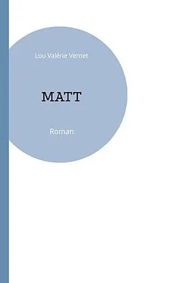 E-Book (epub) Matt von Lou Valérie Vernet
