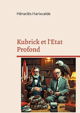 E-Book (epub) Kubrick et l'Etat Profond von Héraclès Harixcalde
