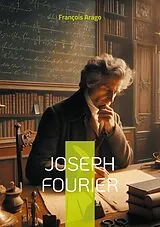 E-Book (epub) Joseph Fourier von François Arago