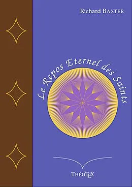 E-Book (epub) Le Repos Éternel des Saints von Richard Baxter