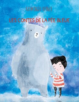 Couverture cartonnée Les contes de la fée bleue de Raymonde Verney