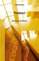 eBook (epub) Fictions I de Michel Théron