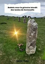 E-Book (epub) Bodmin moor le grimoire interdit des landes de Cornouaille von Saint Yves