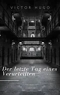 E-Book (epub) Der letzte Tag eines Verurteilten von Victor Hugo