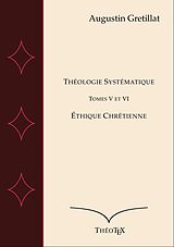 eBook (epub) Théologie Systématique, Tomes V et VI de Augustin Gretillat