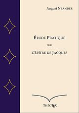 eBook (epub) Étude Pratique sur l'Épître de Jacques de August Neander