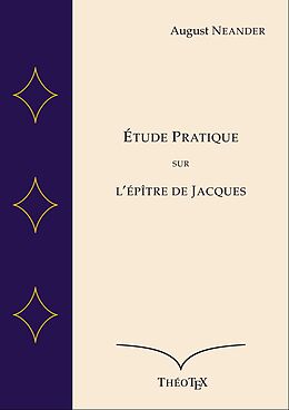 eBook (epub) Étude Pratique sur l'Épître de Jacques de August Neander