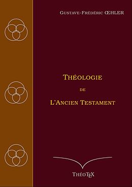 eBook (epub) Théologie de l'Ancien Testament de Gustave-Frédéric Oelher