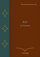 eBook (epub) Élie le Tishbite de Friedrich Krummacher