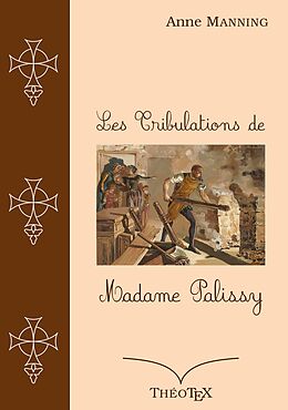 eBook (epub) Les Tribulations de Madame Palissy de Anne Manning