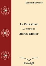 eBook (epub) La Palestine au temps de Jésus-Christ de Edmond Stpafer